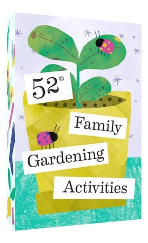 Everything_but_Flowers_52 Family Gardening Activities