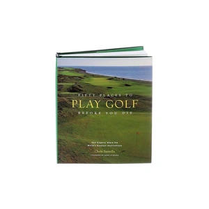 Everything_but_Flowers_50 Places to Play Golf Before You Die