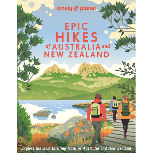 Everything_but_Flowers_Lonely Planet Epic Hikes of Australia and New Zealand