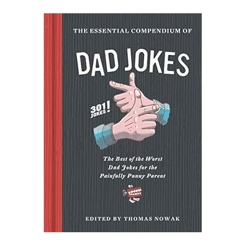 Everything_but_Flowers_The Essential Compendium of Dad Jokes