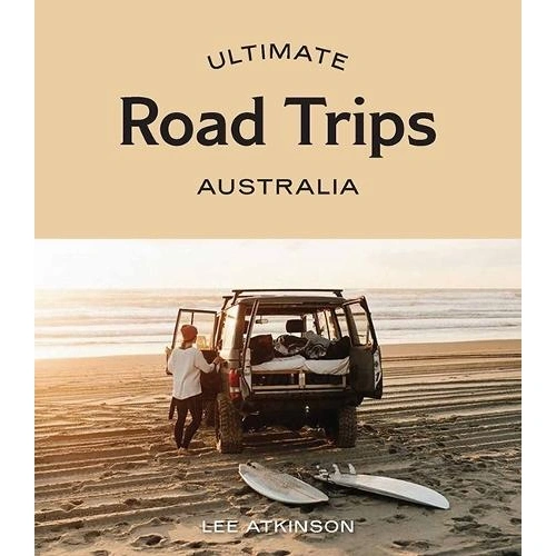 Everything_but_Flowers_Ultimate Road Trips Australia